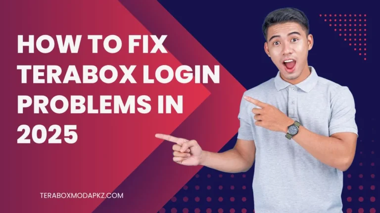 How to Fix TeraBox Login Problems in 2025
